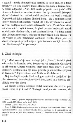 V zápasech za Boží věc / INTERPRETACE / Oto Mádr a jeho teologická koncepce svědomí (Jozef Kuzár) / strana 134 V zápasech za Boží věc / INTERPRETACE / Oto Mádr a jeho teologická koncepce svědomí (Jozef Kuzár) / strana 134