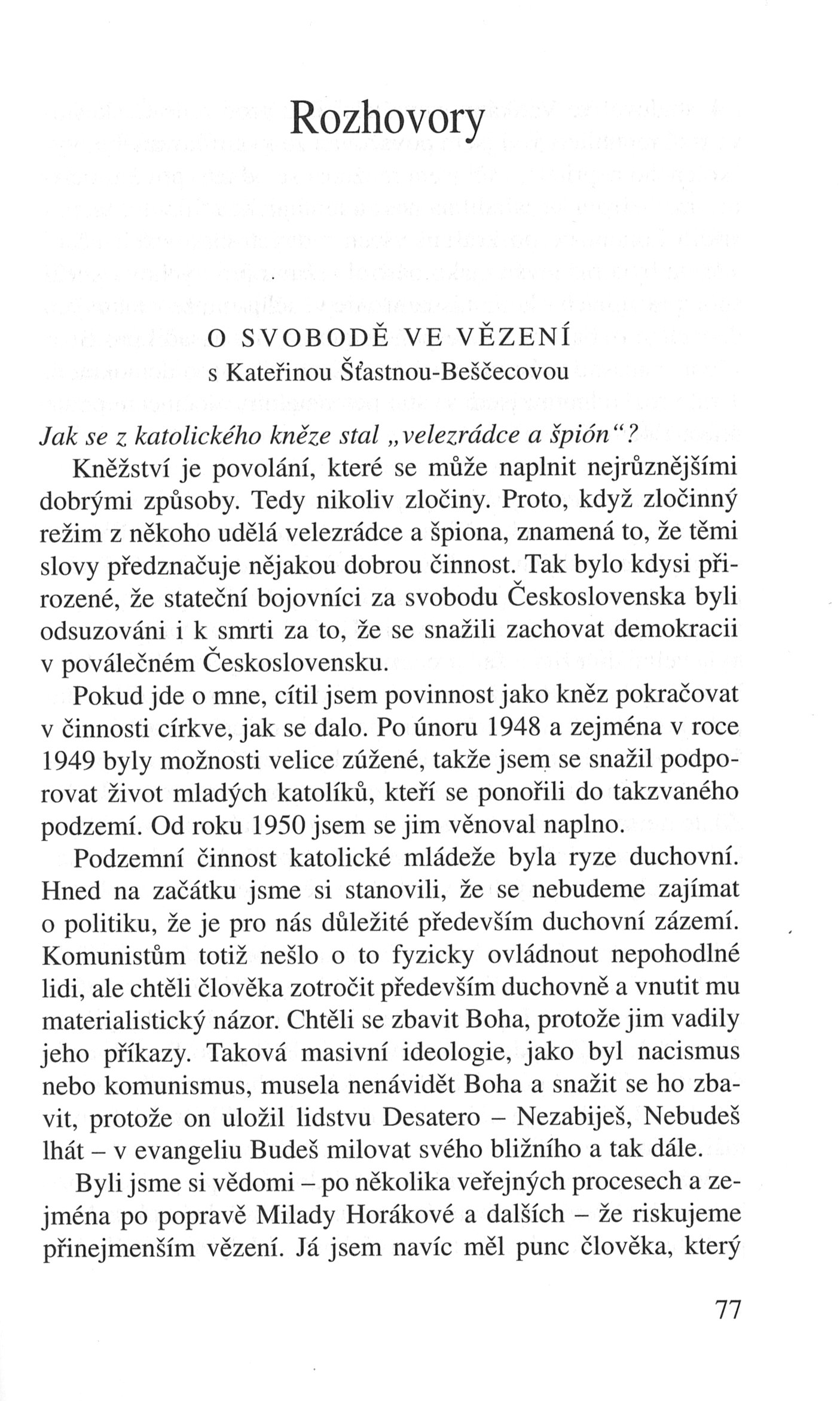 V zápasech za Boží věc / ROZHOVORY / S Kateřinou Šťastnou-Beščecovou o svobodě ve vězení / strana 77