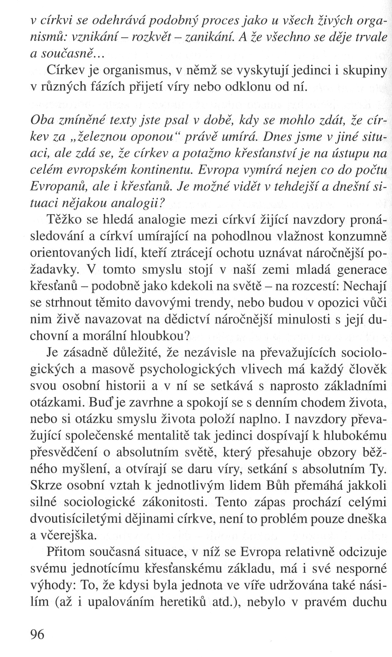 V zápasech za Boží věc / ROZHOVORY / S Janem Paulasem o křesťanství v současném světě / strana 96