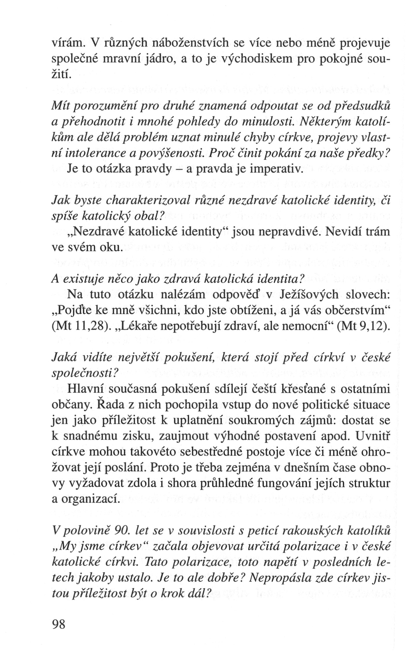 V zápasech za Boží věc / ROZHOVORY / S Janem Paulasem o křesťanství v současném světě / strana 98