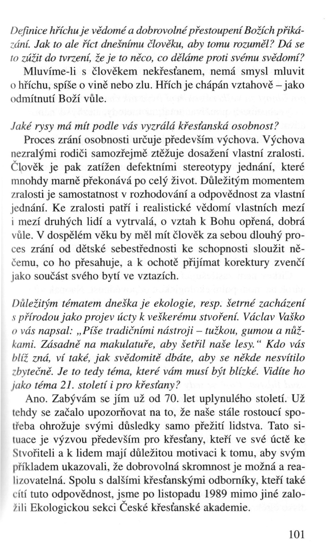 V zápasech za Boží věc / ROZHOVORY / S Janem Paulasem o křesťanství v současném světě / strana 101