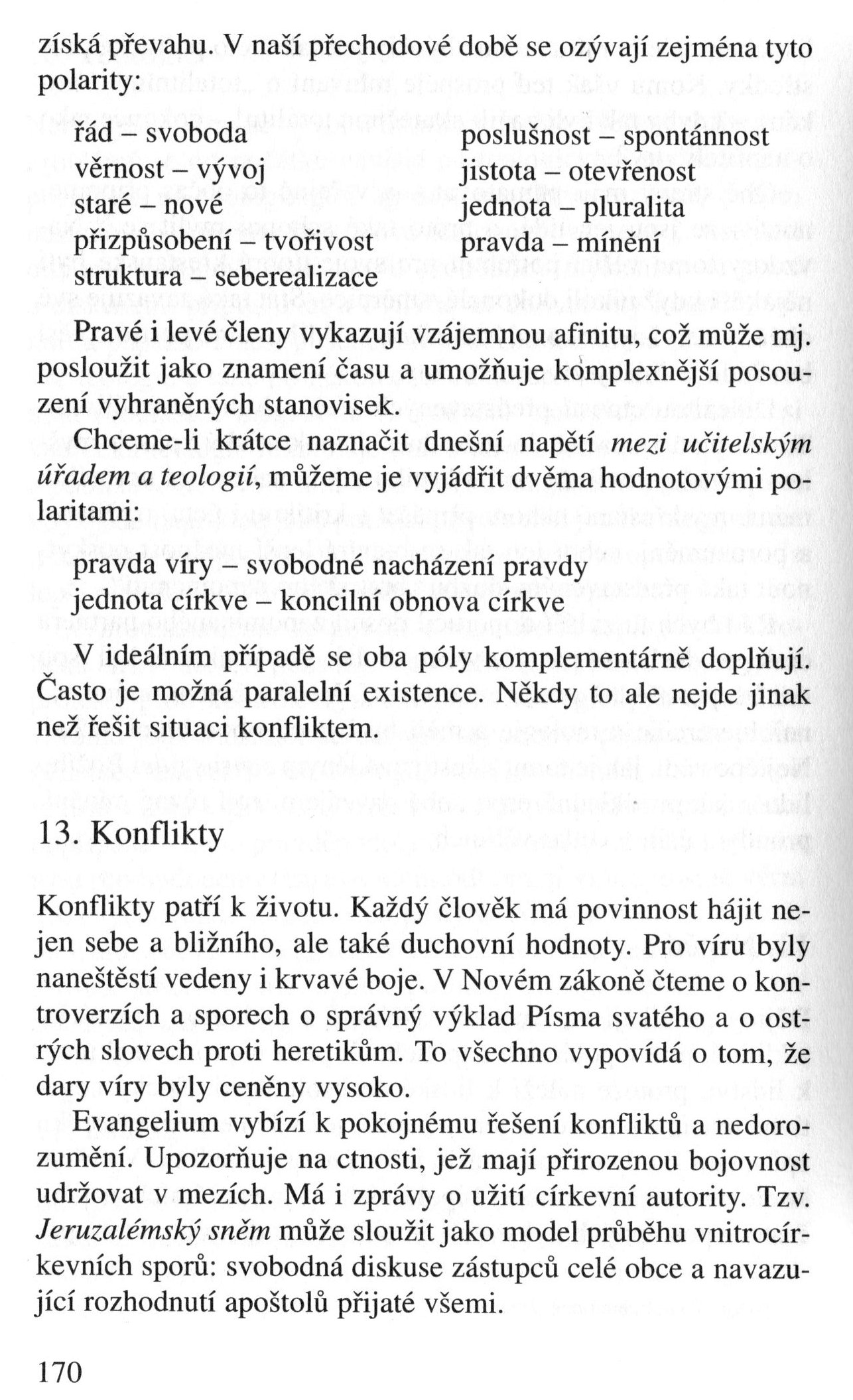 V zápasech za Boží věc / TEXTY / Ortodoxie a tolerance z hlediska etiky. Výzva postmoderny / strana 170